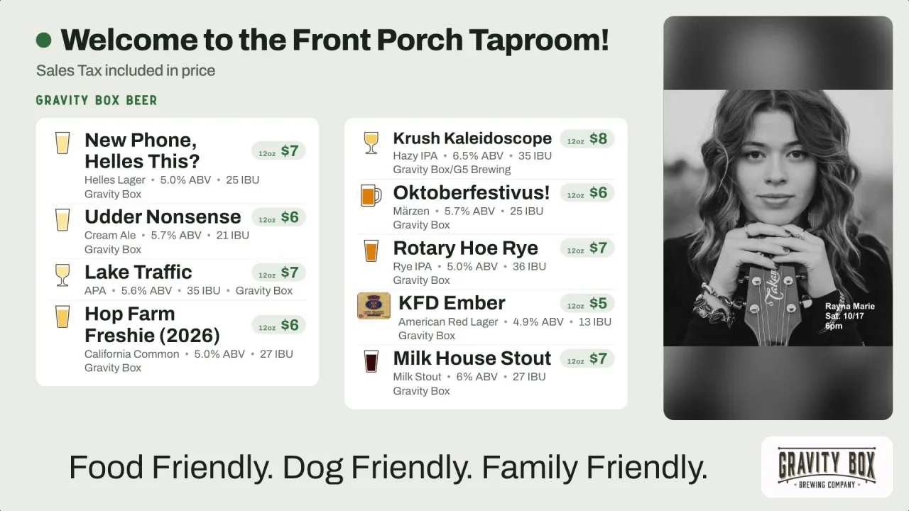 Market theme on a taproom board: a "Welcome to the Front Porch Taproom!" header, Gravity Box beers on white cards with glass icons and green price chips, a black-and-white live music promo for Rayna Marie on Sat. 10/17, a "Food Friendly. Dog Friendly. Family Friendly." banner and the Gravity Box logo
